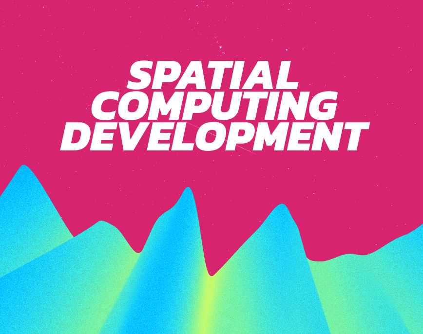 Spatial Computing Development Platforms and Tools