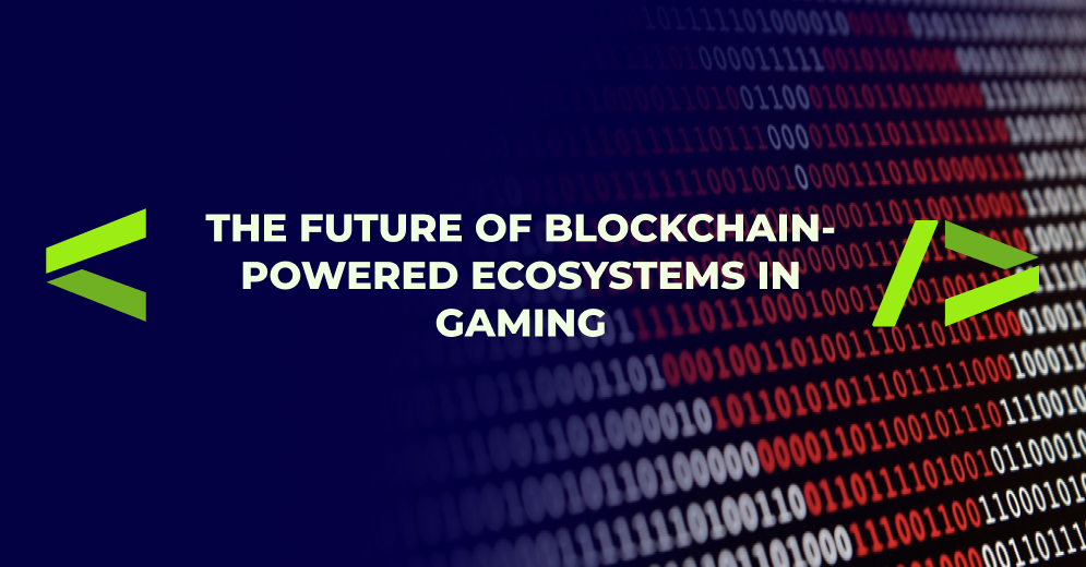 blockchain-powered ecosystem